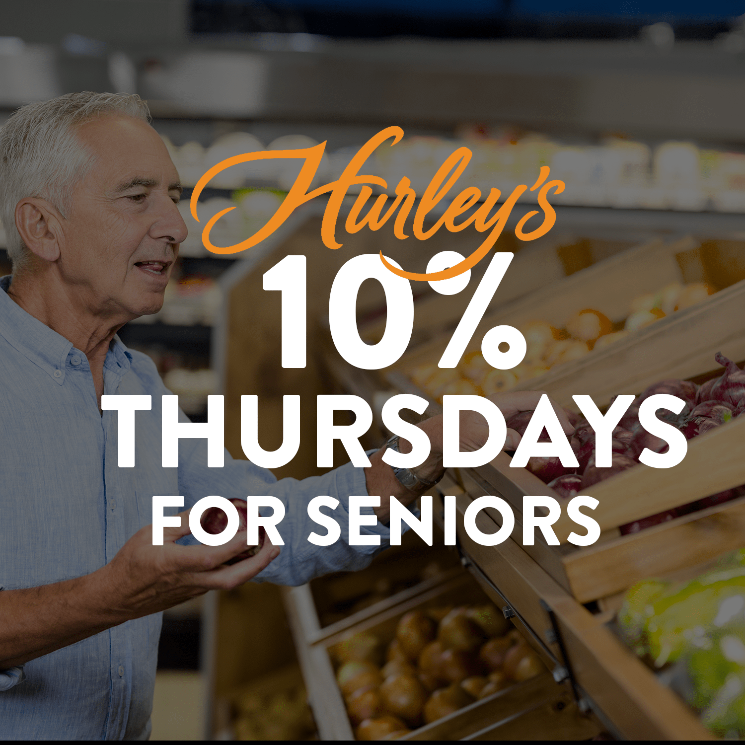 Hurley's Deals - Senior's Discount Day